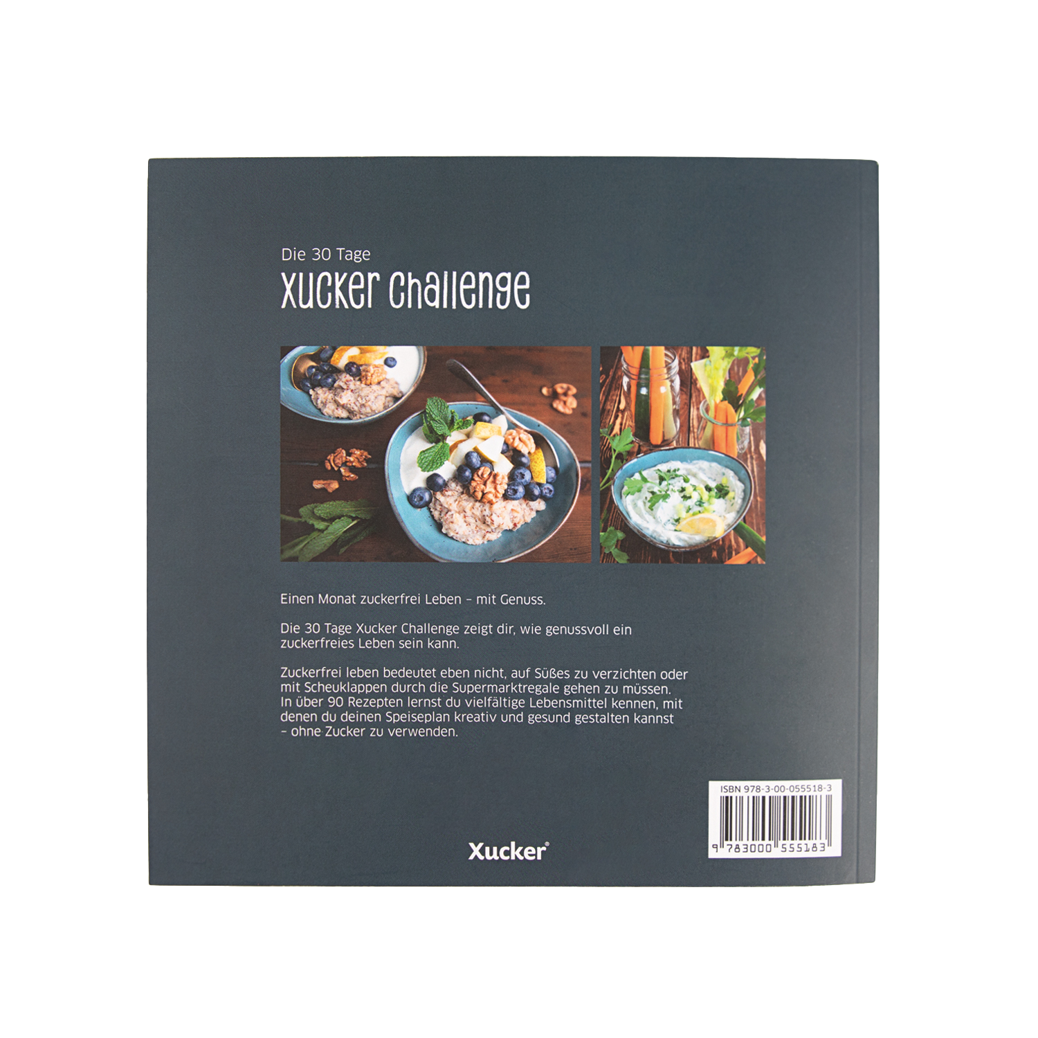 Die 30 Tage Xucker Challenge (Rezeptbuch)