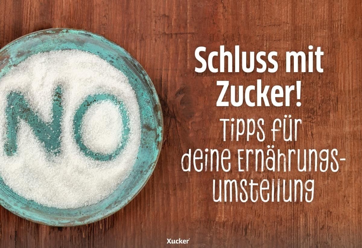 Schluss mit Zucker! Tipps für deine Ernährungsumstellung Schluss mit Zucker! Tipps für deine Ernährungsumstellung