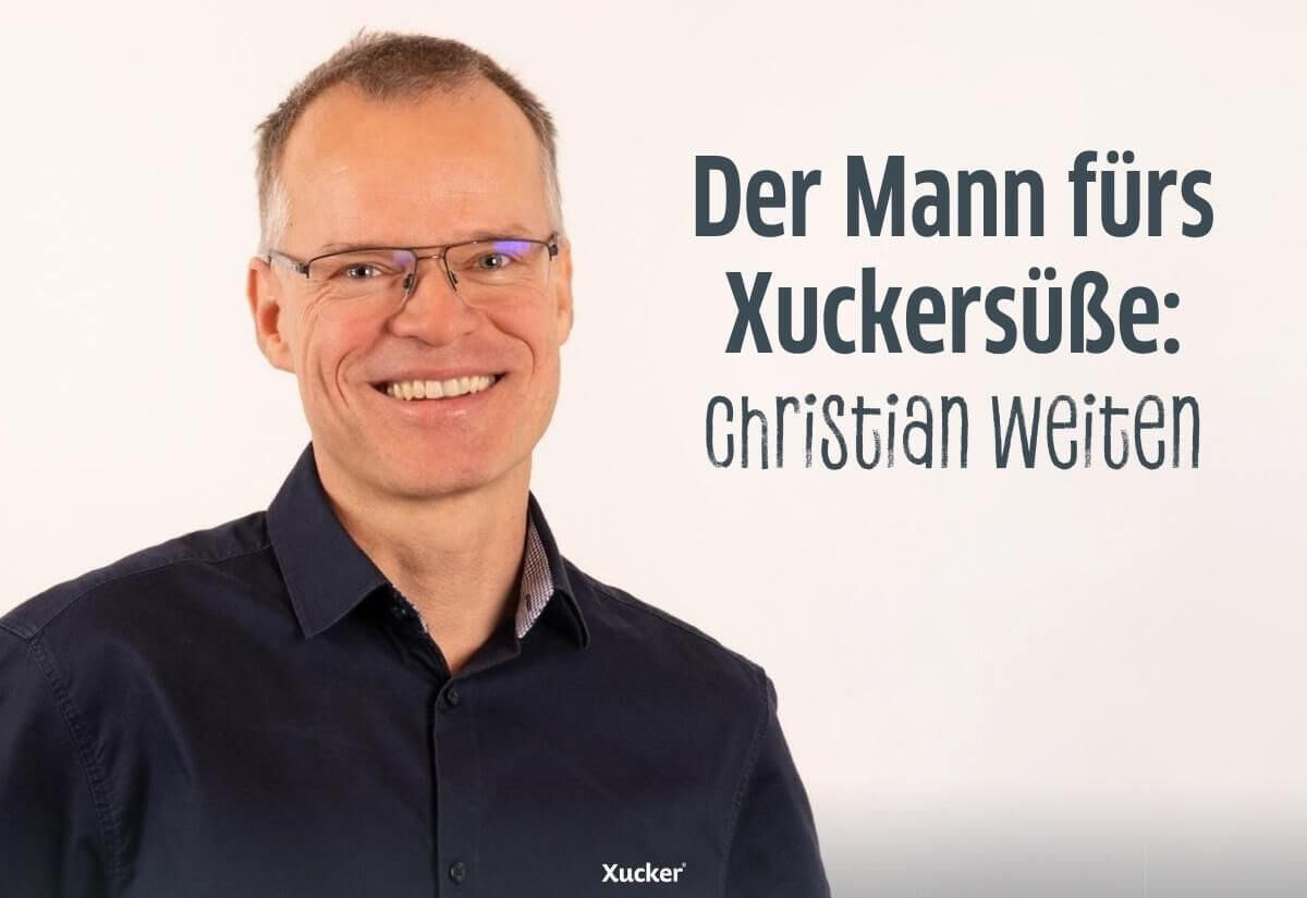 Der Mann fürs Xuckersüße: Christian Weiten Der Mann fürs Xuckersüße: Christian Weiten